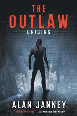 Alan Janney - The Outlaw: Origins, Häftad