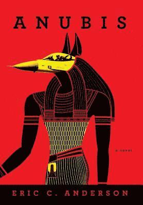Eric C Anderson - Anubis, Inbunden