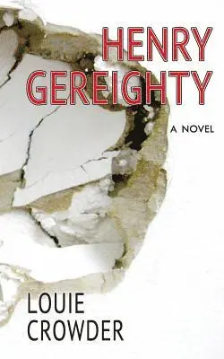 Louie Crowder - Henry Gereighty, Häftad. Tillgänglighet: Lägg i varukorg