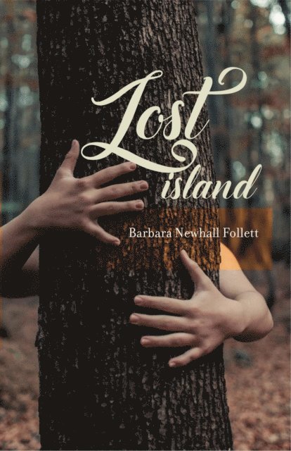 Barbara Newhall Follett - Lost Island, E-bok