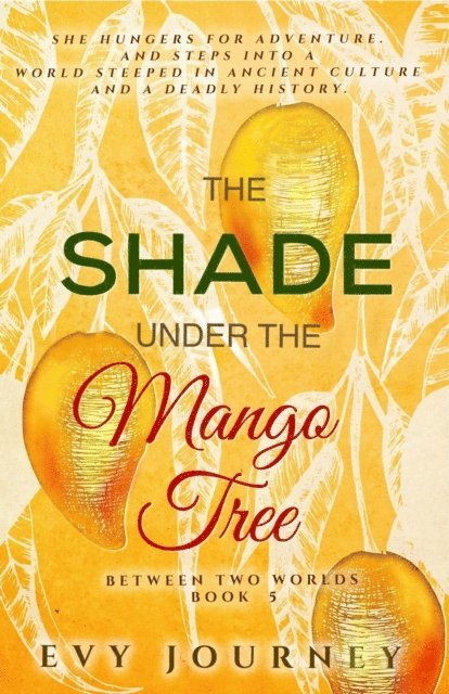Evy Journey - Shade Under the Mango Tree, E-bok