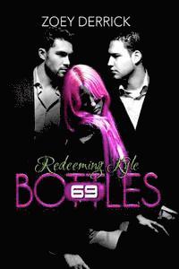 Zoey Derrick - Redeeming Kyle: 69 Bottles #3, Häftad. Tillgänglighet: Lägg i varukorg