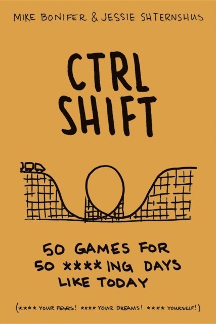 Jessie Shternshus, Mike Bonifer - CTRL-SHIFT, E-bok