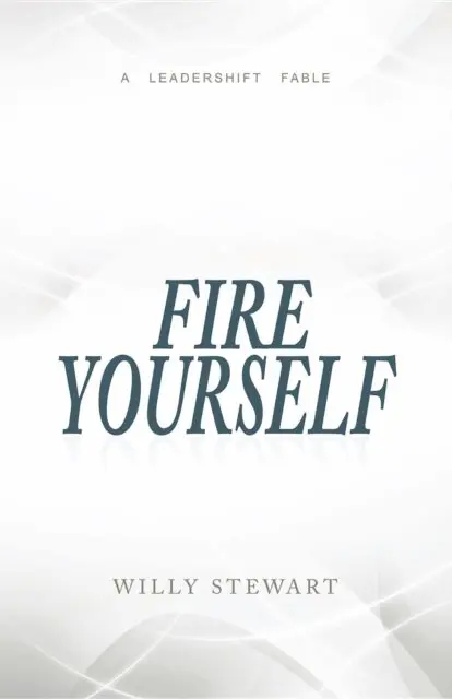 Willy Stewart - Fire Yourself, E-bok. Tillgänglighet: Lägg i varukorg