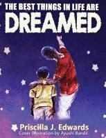 The Best Things in Life are Dreamed