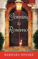 Barbara Hinske - Coming to Rosemont: The First Novel in the Rosemont Series, Häftad