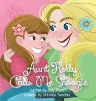 Holly Payne - Aunt Holly Calls Me Shoogie, Inbunden