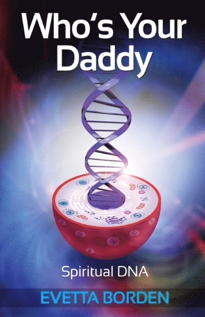 Evetta Borden - Who's Your Daddy, E-bok