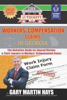 Gary Martin Hays - The Authority on Workers' Compensation Claims: The Definitive Guide for Injured Victims & Their Lawyers in Workers, Häftad. Tillgänglighet: Lägg i varukorg
