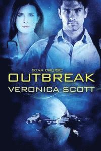 Veronica Scott - Star Cruise: Outbreak: (A Sectors SF Romance), Häftad