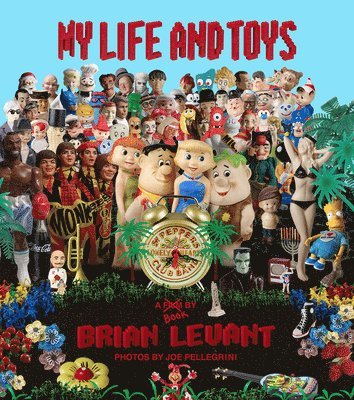 Brian Levant - My Life and Toys, Inbunden