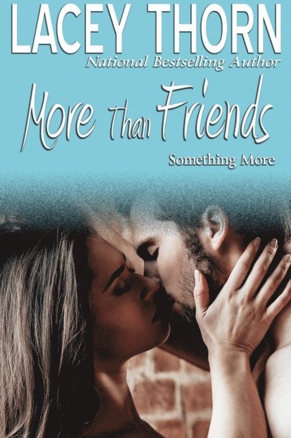 Lacey Thorn - More Than Friends, E-bok. Tillgänglighet: Lägg i varukorg