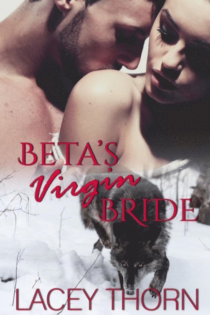 Lacey Thorn - Beta's Virgin Bride, E-bok. Tillgänglighet: Lägg i varukorg
