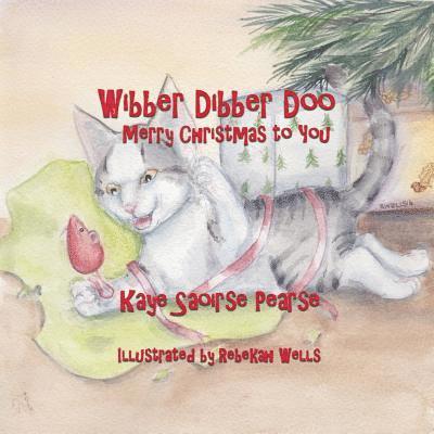 Kaye Saoirse Pearse - Wibber Dibber Doo, Merry Christmas to You, Häftad. Tillgänglighet: Lägg i varukorg