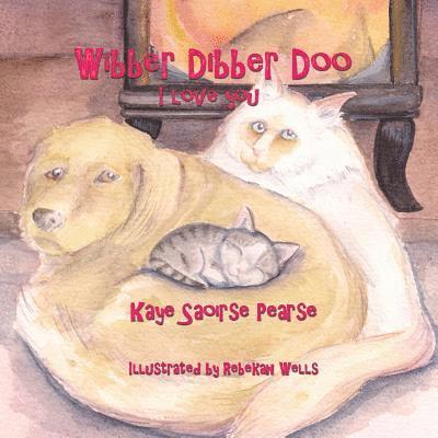 Kaye Saoirse Pearse - Wibber Dibber Doo, I Love You, Häftad. Tillgänglighet: Lägg i varukorg