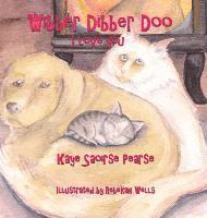 Kaye Saoirse Pearse - Wibber Dibber Doo, I Love You, Inbunden. Tillgänglighet: Lägg i varukorg