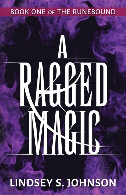 Lindsey S. Johnson, Jak Koke - Ragged Magic, E-bok