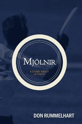 Mjolnir: A Story About Ultimate
