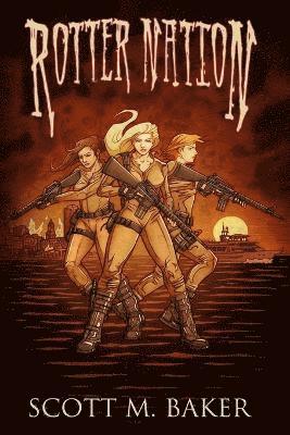 Scott M Baker - Rotter Nation, Häftad