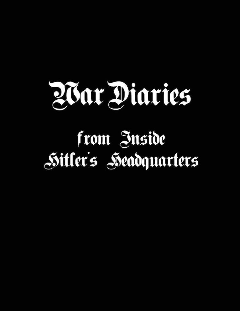 Thomas Fensch - War Diaries from Inside Hitler's Headquarters, Häftad