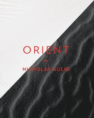 Nicholas Gulig - Orient, Häftad. Tillgänglighet: Lägg i varukorg