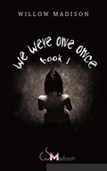 we were one once book 1