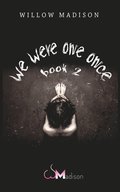 we were one once book 2