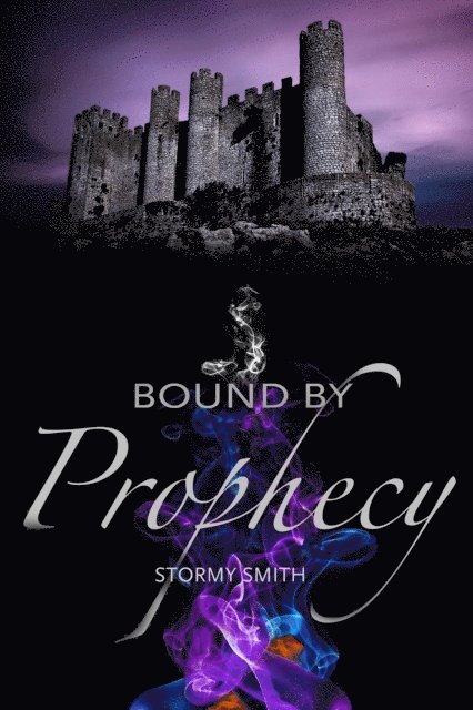 Stormy Smith - Bound by Prophecy, E-bok