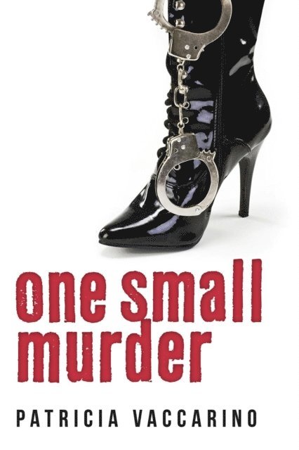 Patricia Vaccarino - One Small Murder, E-bok