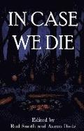 In Case We Die