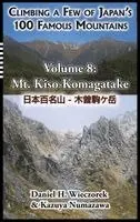 Daniel H Wieczorek - Climbing a Few of Japan's 100 Famous Mountains - Volume 8, Inbunden. Tillgänglighet: Lägg i varukorg