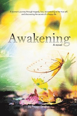 Peggy Sealfon - Awakening A Novel, Häftad