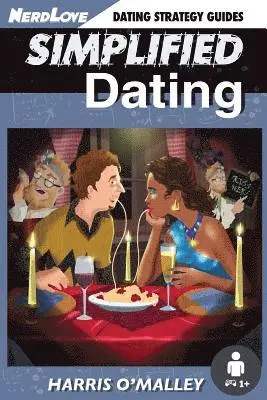 Harris O'Malley - Simplified Dating: The Ultimate Guide To Mastering Dating... Quickly, Häftad. Tillgänglighet: Lägg i varukorg