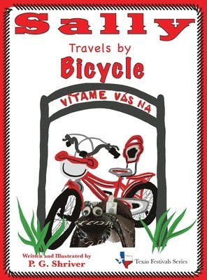 P G Shriver - Sally Travels by Bicycle, Inbunden. Tillgänglighet: Lägg i varukorg
