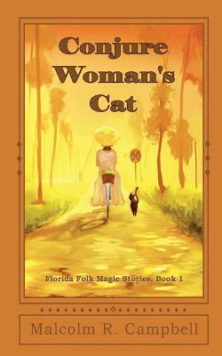 Malcolm R Campbell - Conjure Woman's Cat, Häftad