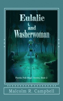 Malcolm R Campbell - Eulalie and Washerwoman, Häftad