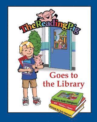 Kandy Clinkingbeard, Nicholas I. Clement - The Reading Pig Goes To The Library, Häftad. Tillgänglighet: Lägg i varukorg
