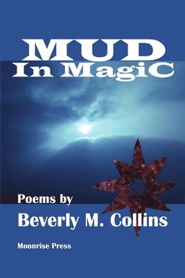 Beverly M Collins - Mud in Magic, Häftad