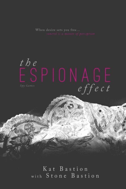 Stone Bastion, Kat Bastion - Espionage Effect, E-bok. Tillgänglighet: Lägg i varukorg