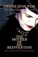 Lorraine Devon Wilke - Mother of My Reinvention, Häftad