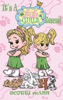 Scotti Mann - A La La Girls Rescue!, Inbunden. Tillgänglighet: Lägg i varukorg