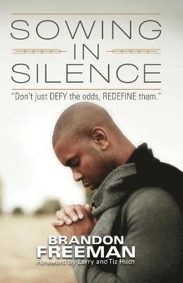 Brandon Freeman - Sowing in Silence, Häftad