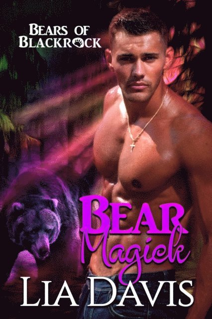 Lia Davis - Bear Magick (An Ashwood Falls World Novella), E-bok