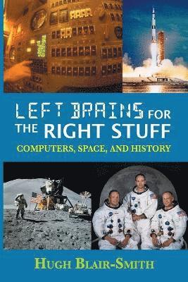 Hugh Blair-Smith - Left Brains for the Right Stuff, Häftad