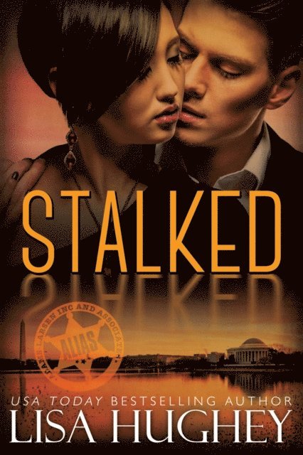 Lisa Hughey - Stalked (An Opposites Attract Romantic Suspense), E-bok