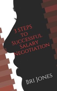 Ambitious Woman's Guide to Salary Negotiation
