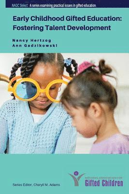 Ann Gadzikowski, Cheryll M. Adams Ph. D. - Early Childhood Gifted Education: Fostering Talent Development, Häftad