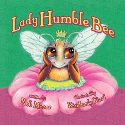 Rob Moses, Kelli Wagner Peterson - Lady Humble Bee, Häftad. Tillgänglighet: Lägg i varukorg