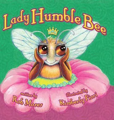 Rob Moses, Kelli Wagner Peterson - Lady Humble Bee, Inbunden. Tillgänglighet: Lägg i varukorg