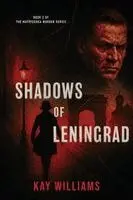 Kay Williams, Eileen Wyman - Shadows of Leningrad, Häftad. Tillgänglighet: Lägg i varukorg